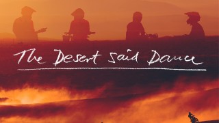 The Desert Said Dance 1920 x 1080