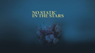 No Static in the Stars 1920 x 1080