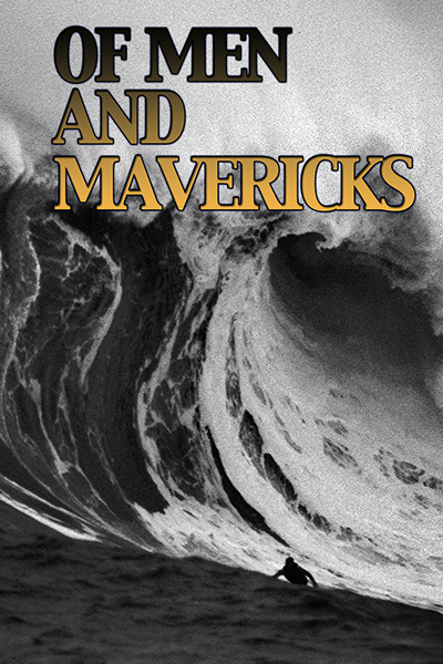Of Men and Mavericks