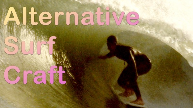 Alternative Surf Craft
