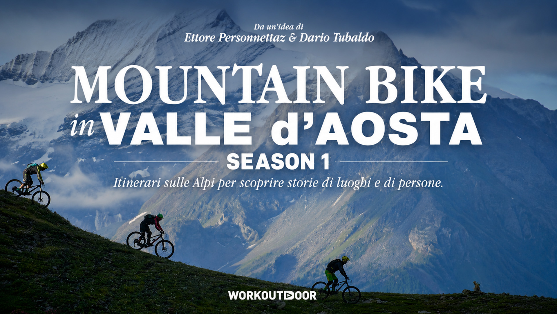 Mountain Bike in Valle d’Aosta Season 1