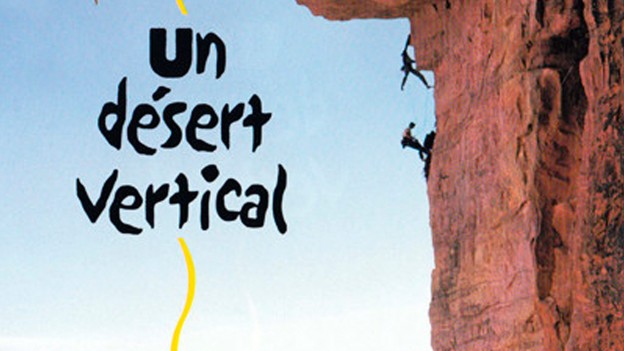 A Vertical Desert / Un Désert Vertical