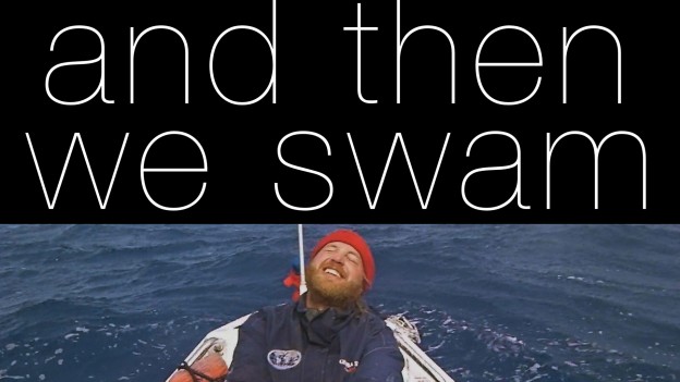 And Then We Swam