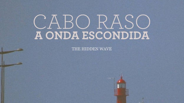 Cabo Raso the Hidden Wave
