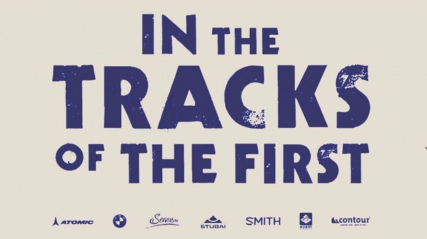 In the Tracks of the First / Auf den Spuren der Ersten