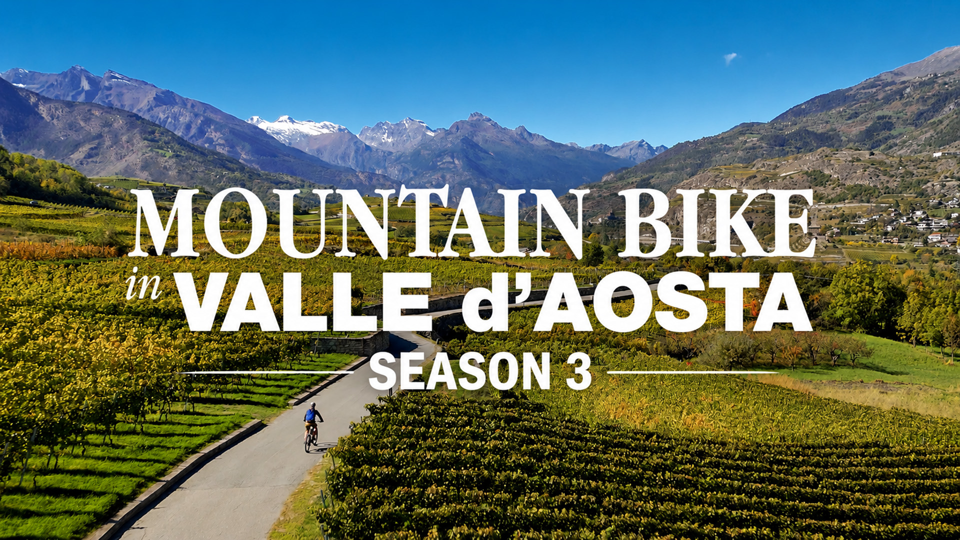 Mountain Bike in Valle d’Aosta Season 3